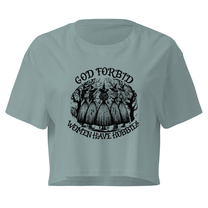 God Forbid Women Have Hobbies Crop Top | Witchy Feminist Graphic Tee - Spinsterly Co
