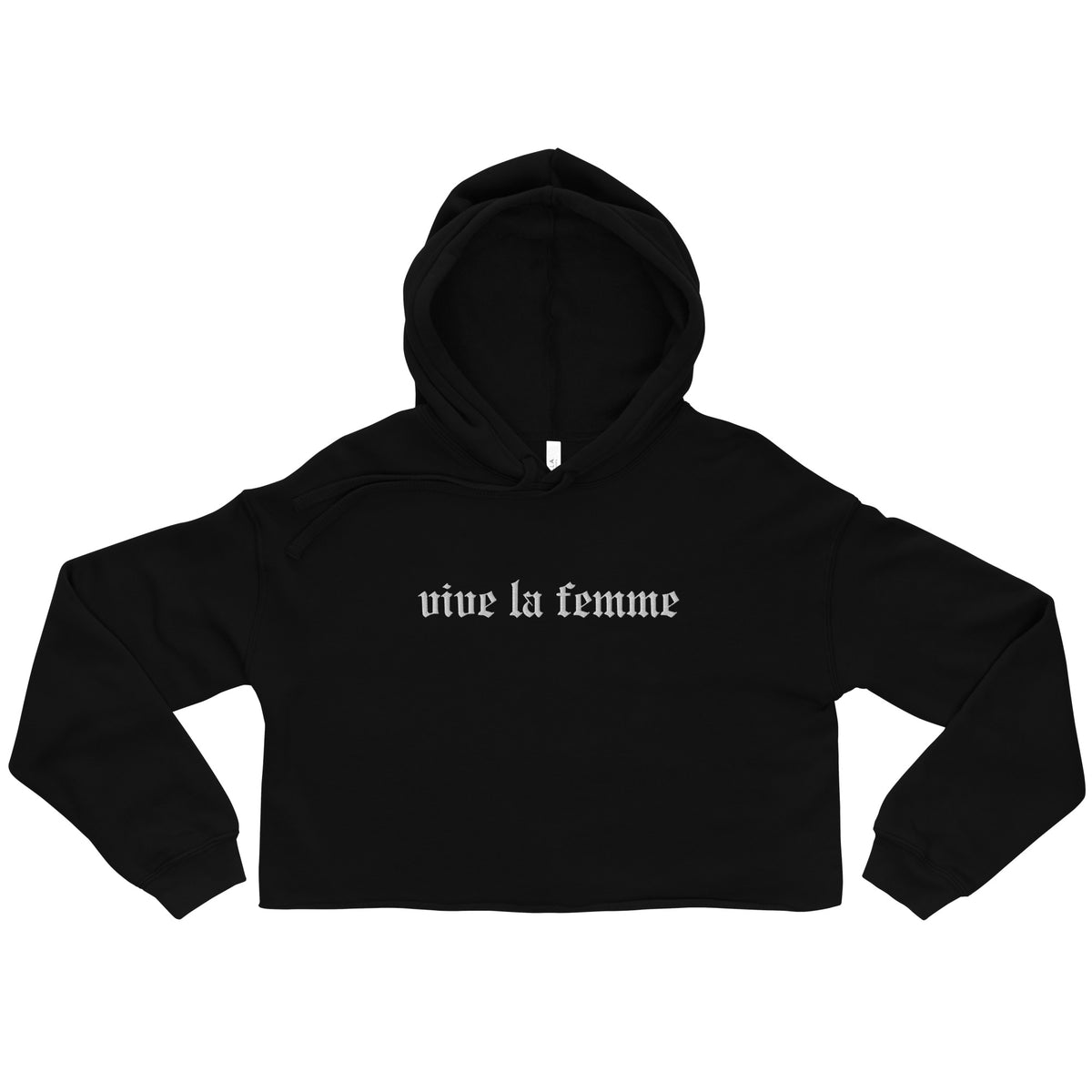 Vive La Femme Crop Hoodie | Gothic Blackletter Embroidered Feminist Cropped Sweatshirt - Spinsterly Co