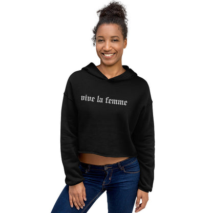Vive La Femme Crop Hoodie | Gothic Blackletter Embroidered Feminist Cropped Sweatshirt - Spinsterly Co