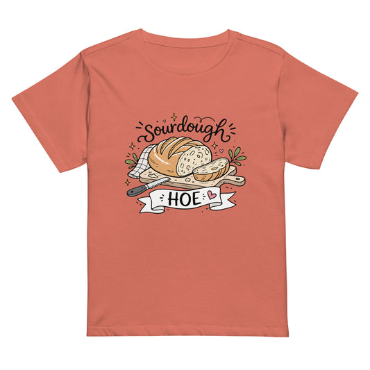 Sourdough Hoe T-Shirt | Funny Baker Gift Women's High-Waisted Graphic Tee - Spinsterly Co
