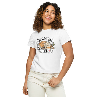 Sourdough Hoe T-Shirt | Funny Baker Gift Women's High-Waisted Graphic Tee - Spinsterly Co