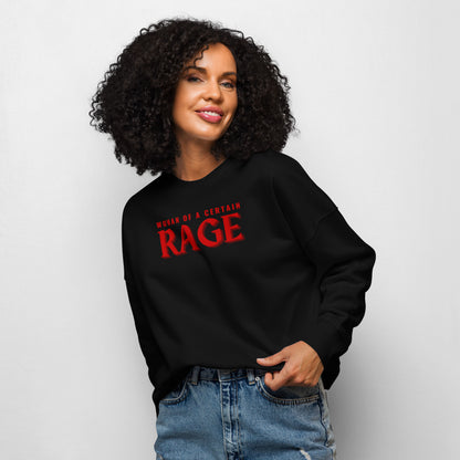 Woman of a Certain Rage Organic Crew Neck Sweatshirt | Feminist Statement Eco Sweatshirt - Spinsterly Co
