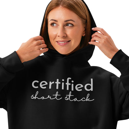 Certified Short Stack Pullover Hoodie | Funny Graphic Hoodie for Women - Spinsterly Co