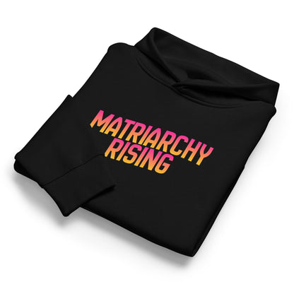 Matriarchy Rising Hoodie | Sunrise Gradient Feminist Sweatshirt - Spinsterly Co