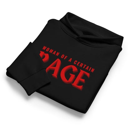 Woman of a Certain Rage Pullover Hoodie | Feminist Statement Graphic Hoodie - Spinsterly Co