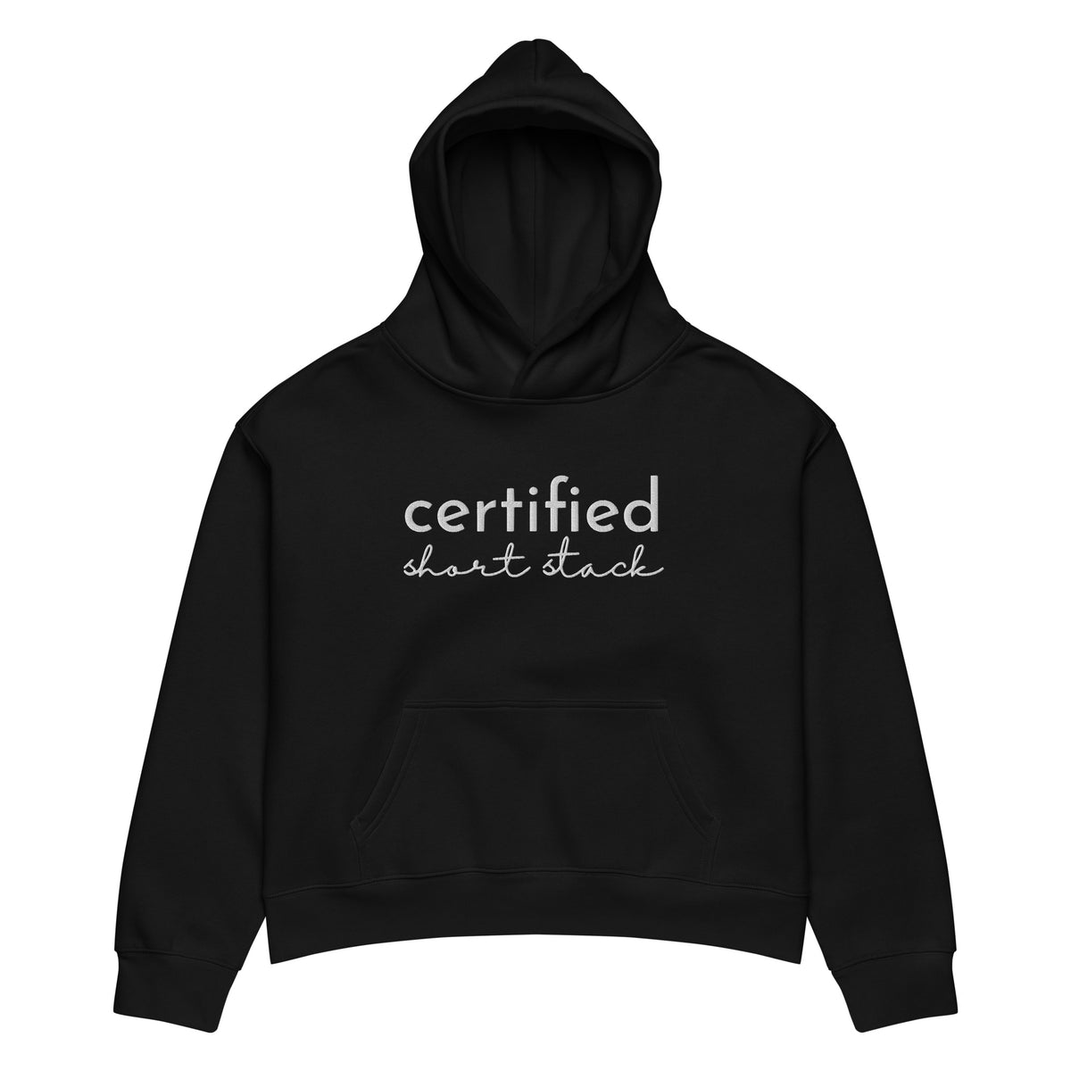 Certified Short Stack Pullover Hoodie | Funny Graphic Hoodie for Women - Spinsterly Co