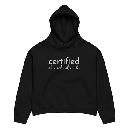 Certified Short Stack Pullover Hoodie | Funny Graphic Hoodie for Women - Spinsterly Co