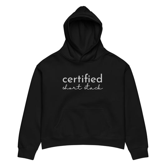 Certified Short Stack Pullover Hoodie | Funny Graphic Hoodie for Women - Spinsterly Co