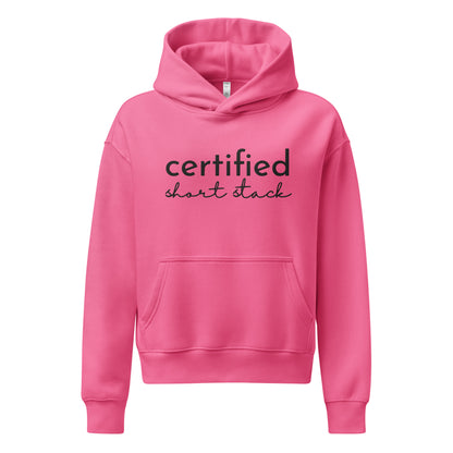 Certified Short Stack Pullover Hoodie | Funny Graphic Hoodie for Women - Spinsterly Co