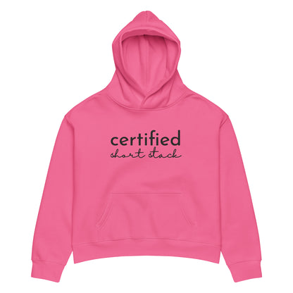 Certified Short Stack Pullover Hoodie | Funny Graphic Hoodie for Women - Spinsterly Co