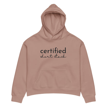 Certified Short Stack Pullover Hoodie | Funny Graphic Hoodie for Women - Spinsterly Co