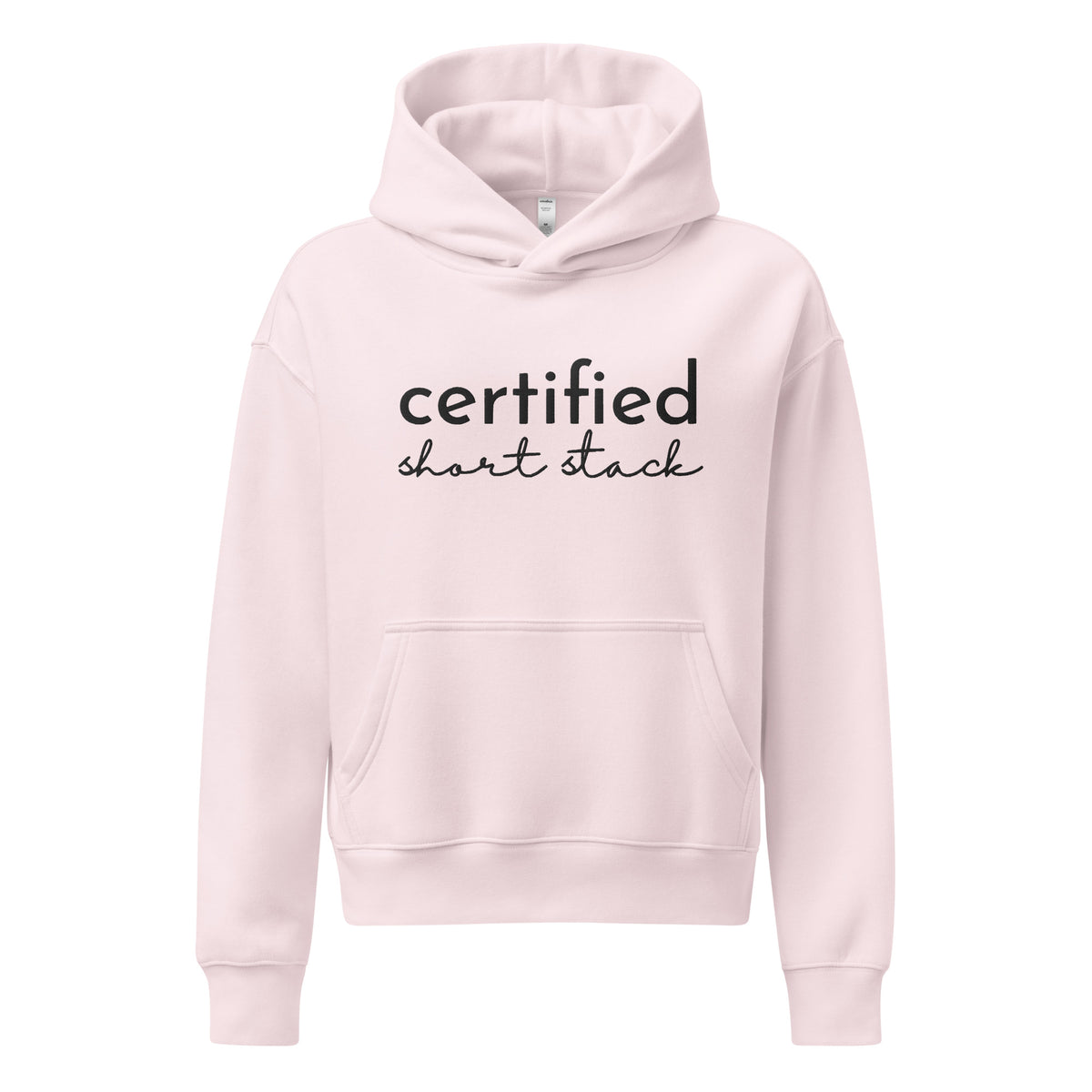 Certified Short Stack Pullover Hoodie | Funny Graphic Hoodie for Women - Spinsterly Co